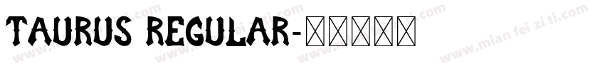 Taurus Regular字体转换